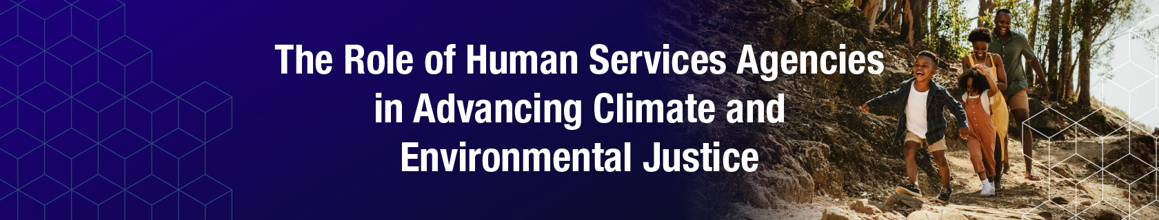 The Role of Human Services Agencies in Advancing Climate and Environmental Justice