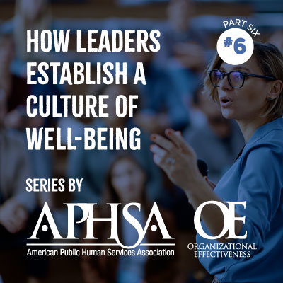 How Leaders Establish a Culture of Well-Being